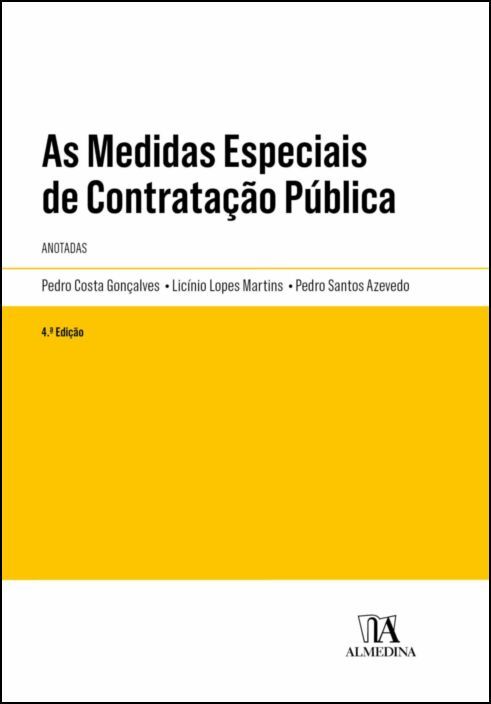 As Medidas Especiais de Contratação Pública - Anotadas - 4ª Edição