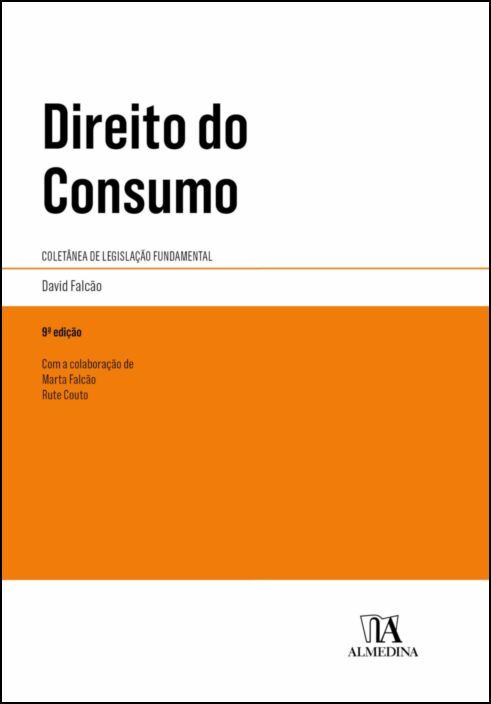 Direito do Consumo - Coletânea de Legislação Fundamental - 9ª Edição