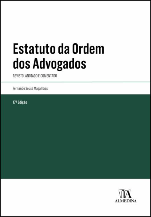 Estatuto da Ordem dos Advogados - Anotado e Comentado - 17ª Edição