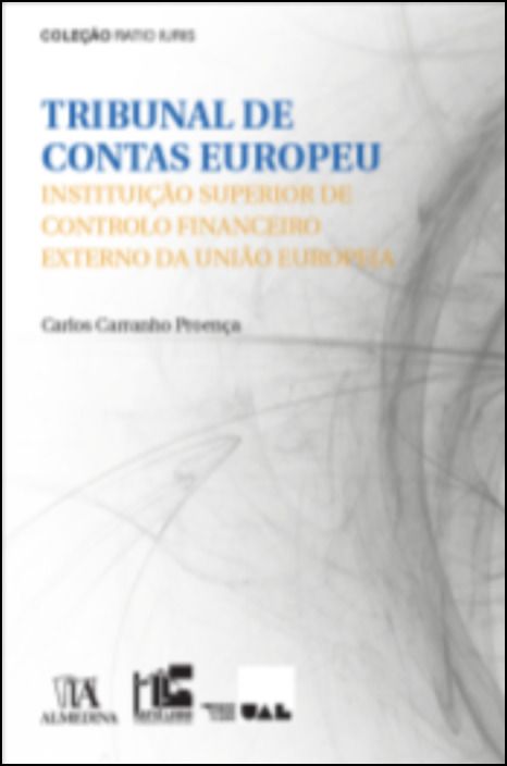 Tribunal de Contas Europeu - Instituição Superior de Controlo Financeiro Externo da União Europeia