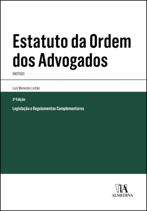 Estatuto da Ordem dos Advogados - Anotado - 3ª Edição