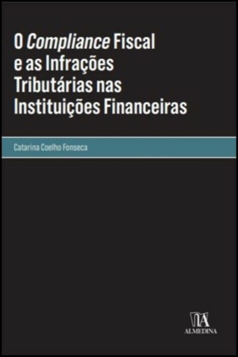 O Compliance Fiscal e as Infrações Tributárias nas Instituições Financeiras