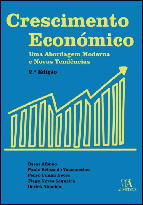 Crescimento Económico - Uma Abordagem Moderna e Novas Tendências - 2ª Edição