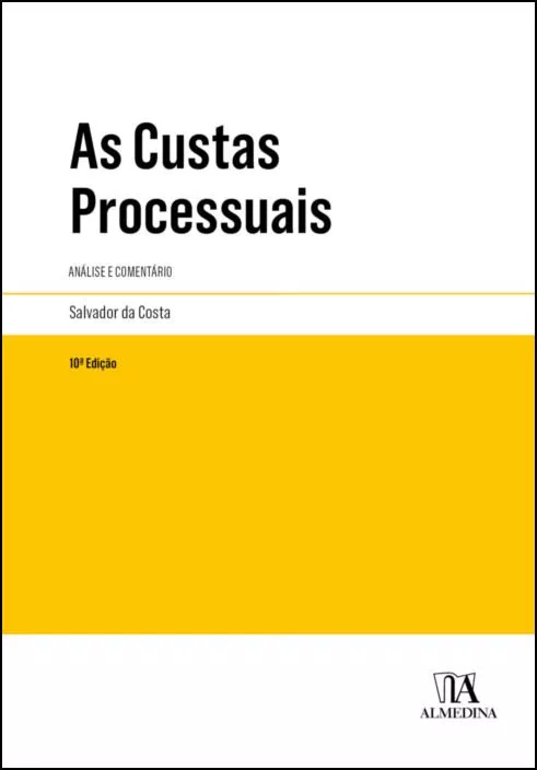 As Custas Processuais - Análise e Comentário - 10ª Edição