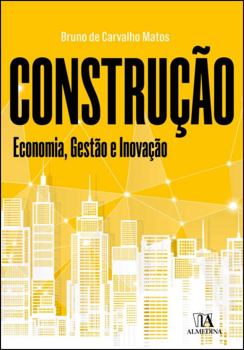 Construção - Economia, Gestão e Inovação