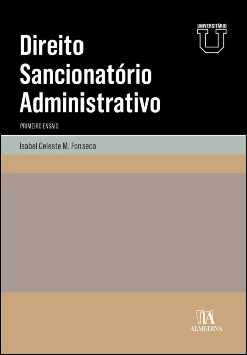 Direito Sancionatório Administrativo - Primeiro Ensaio