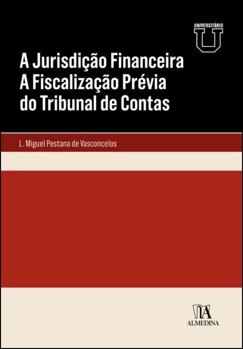 A Jurisdição Financeira - A Fiscalização Prévia do Tribunal de Contas