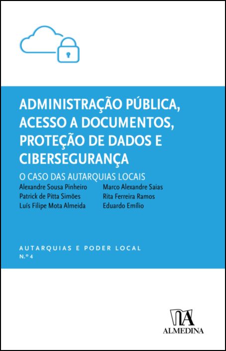 Administração Pública, Acesso a Documentos, Proteção de Dados e Cibersegurança