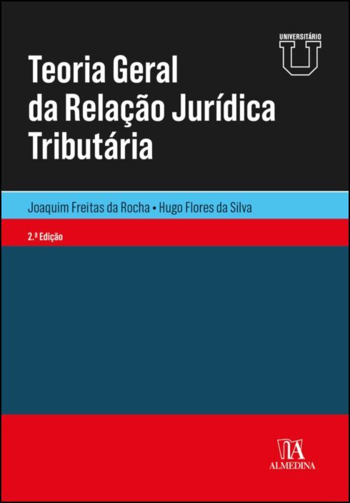 Teoria Geral da Relação Jurídica Tributária - 2ª Edição