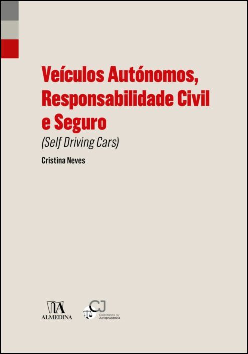 Veículos Autónomos, Responsabilidade Civil e Seguro (Self Driving Cars)