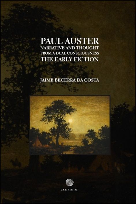 PAUL AUSTER - Narrative And Thought From a Dual Consciousness