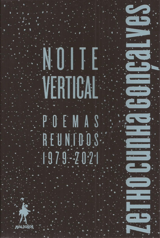 Noite Vertical. Poemas Reunidos - [1979-2021]