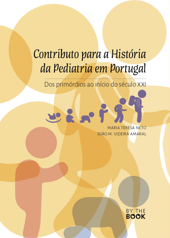 Contributo para a História da Pediaria em Portugal - Dos primórdios ao início do século XXI