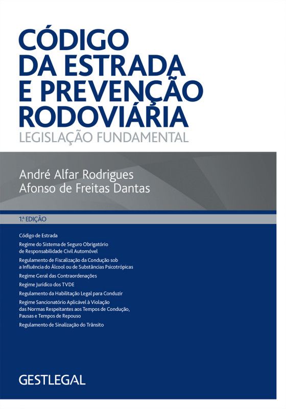 Código da Estrada e Prevenção Rodoviária - Legislação Fundamental