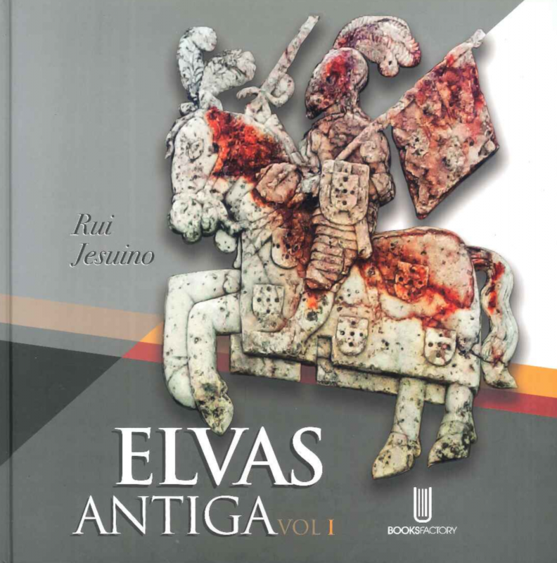 Elvas Antiga - Vol. I