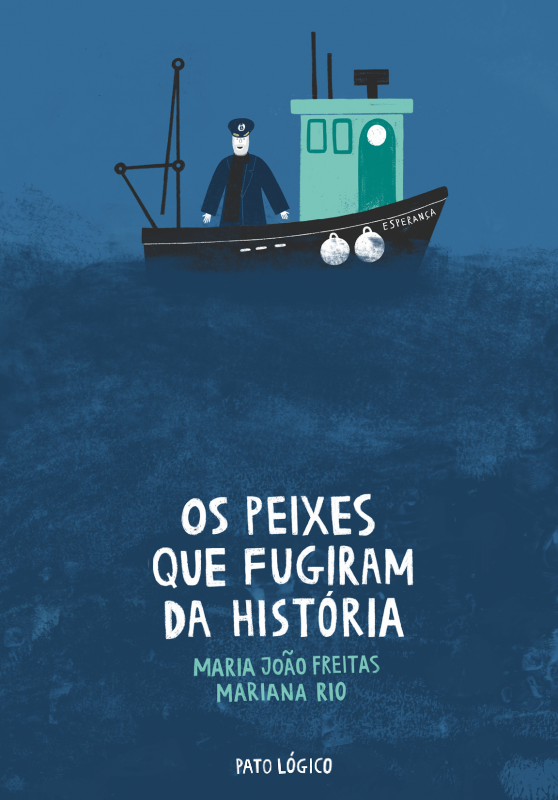 Os Peixes que Fugiram da História