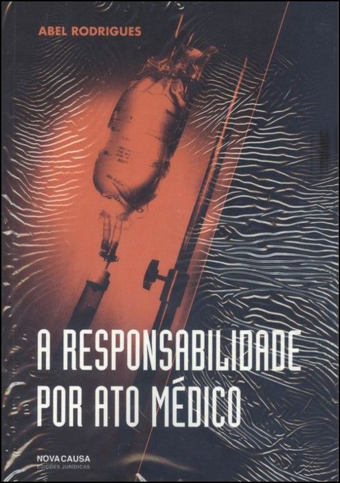 A Responsabilidade por Ato Médico