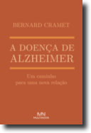 A Doença de Alzheimer: um caminho para uma nova relação