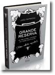 Grande Reserva - As melhores Histórias do Vinho Português