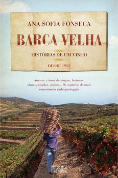 Barca Velha - Histórias de Um Vinho