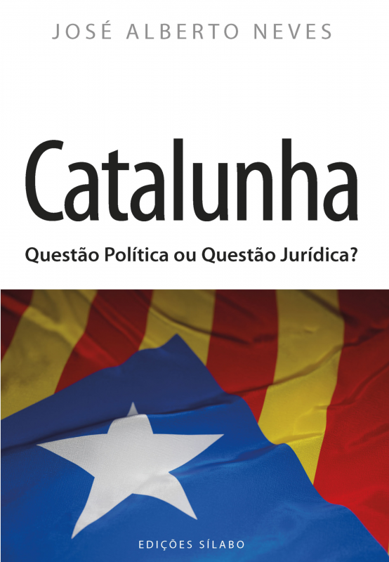 Catalunha – Questão Política ou Questão Jurídica?