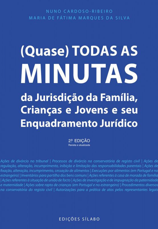 (Quase) Todas as Minutas da Jurisdição da Família, Crianças e Jovens e seu Enquadramento Jurídico