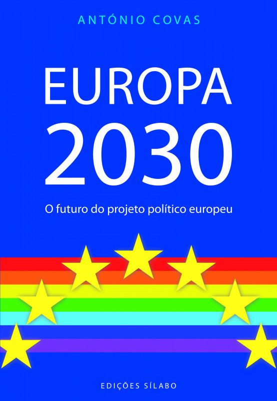 Europa 2030 - O Futuro do Projeto Político Europeu