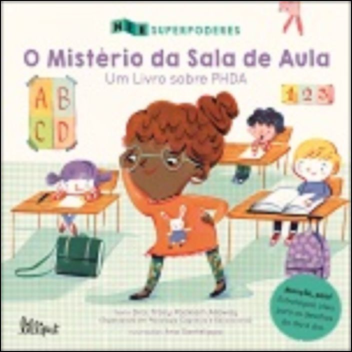 Superpoderes 1 O Mistério da Sala de Aula: Um Livro sobre PHDA