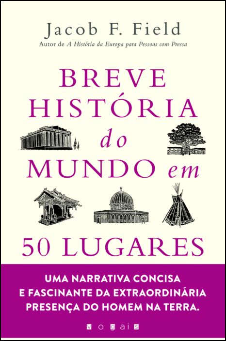 Breve História do Mundo em 50 Lugares