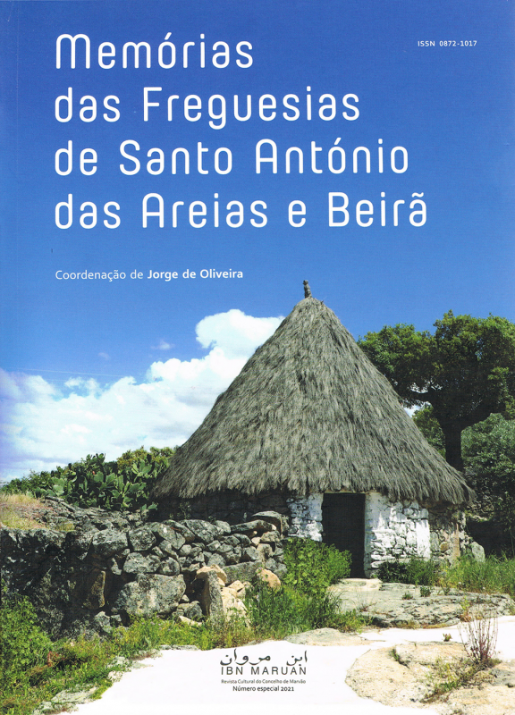 Memórias das Freguesias de Santo António das Areias e Beirã - N.º Especial da Revista IBN MARUAN
