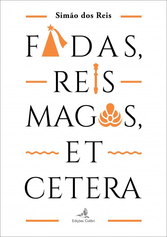 Fadas, Reis Magos, et Cetera - Contos