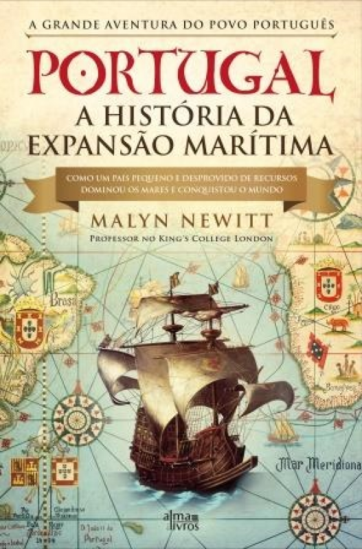 Portugal - A História da Expansão Marítima
