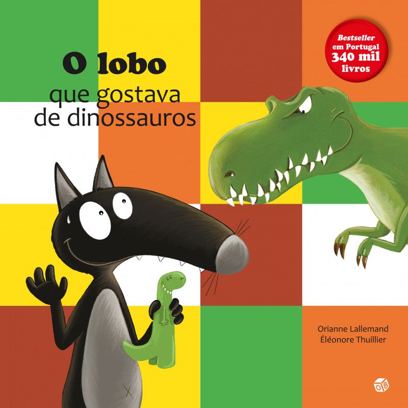 O Lobo que Gostava De Dinossauros -Livro de Histórias