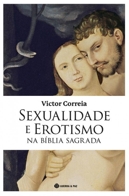 Sexualidade e Erotismo na Bíblia Sagrada