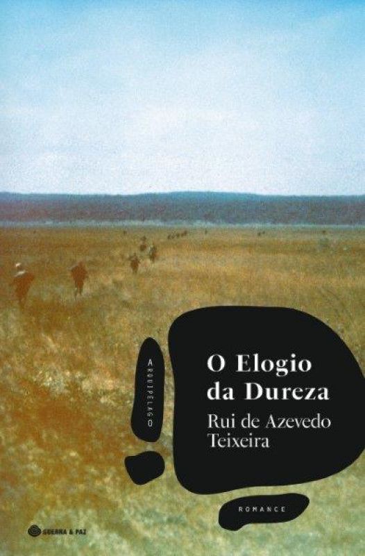 O Elogio da Dureza