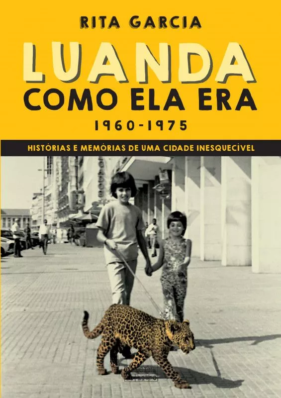 Luanda como Ela Era - 1960-1975