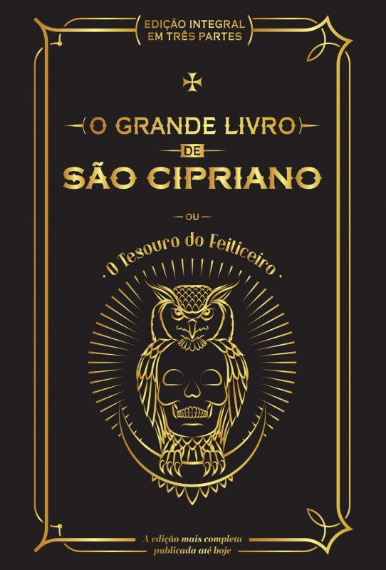 O Grande Livro de São Cipriano ou O Tesouro do Feiticeiro