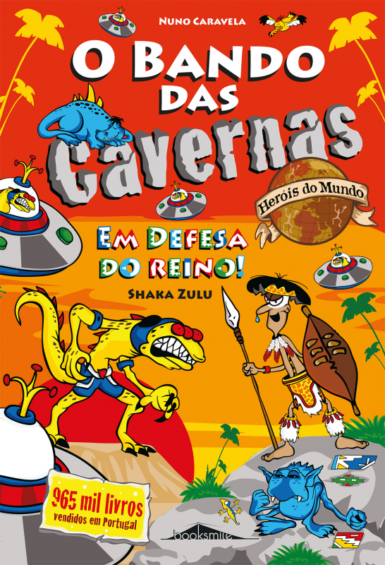 O Bando das Cavernas 11 - Heróis do Mundo - Em Defesa do Reino!