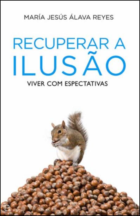 Recuperar a Ilusão