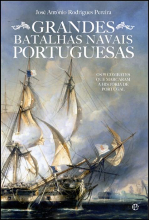 Grandes Batalhas Navais Portuguesas