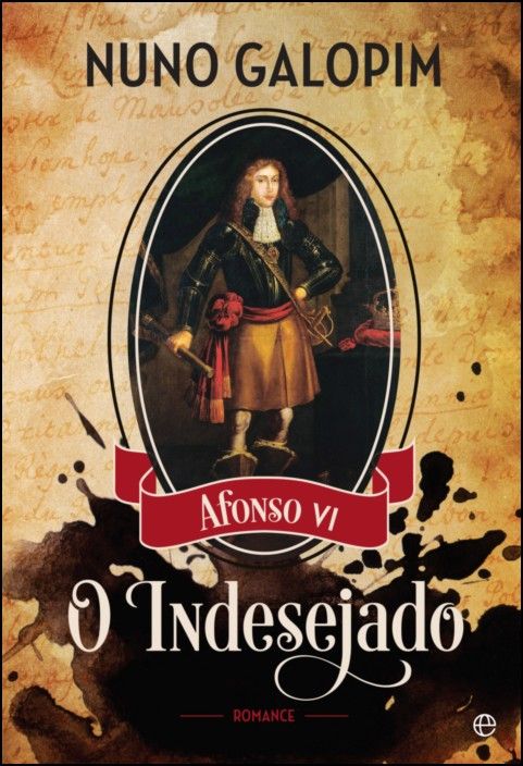 O Indesejado - Afonso VI