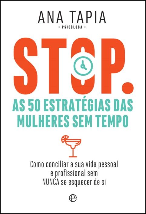 STOP - As 50 Estratégias Para Mulheres Sem Tempo