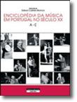 Enciclopédia da Música em Portugal no Século XX  (volume 1 ? A a C)