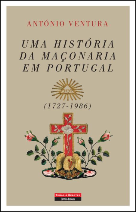 Uma História da Maçonaria em Portugal (1727-1986)