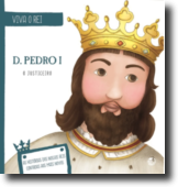 Viva o Rei - D.Pedro I, O Justiceiro