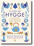 O Livro do Hygge: o segredo dinamarquês para ser feliz