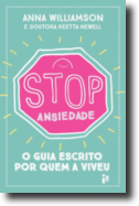 Stop Ansiedade - O Guia Escrito Por Quem a Viveu