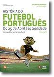 História do Futebol Português - Vol. 2  Do 25 de Abril à Actualidade