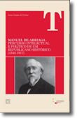 Manuel de Arriaga: Percurso Intelectual e Político de um Republicano Histórico (1840-1917)