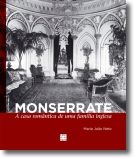 Monserrate: A Casa Romântica de Uma Família Inglesa